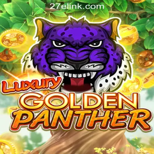 Explore the Thrills of LUXURYGOLDENPANTHER at 27e.COM Oficial Slots Brasil #1