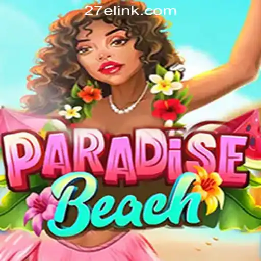 Discover the Thrilling World of ParadiseBeach Slots with 27e.COM Oficial Slots Brasil #1