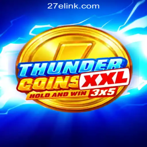 Exploring the Exciting World of ThunderCoinsXxl: A Comprehensive Guide